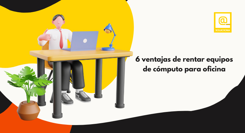 Arrendamiento de equipo de cómputo